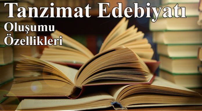 tanzimat dönemi edebiyatı oluşumu özellikleri